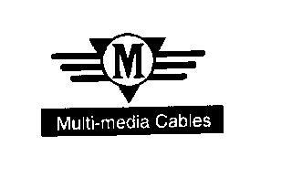 M MULTI-MEDIA CABLES