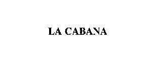 LA CABANA