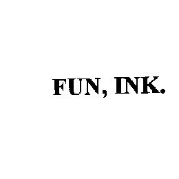 FUN, INK.