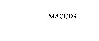 MACCDR