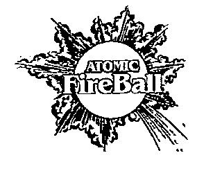 ATOMIC FIREBALL