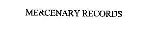 MERCENARY RECORDS