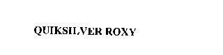 QUIKSILVER ROXY