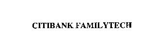 CITIBANK FAMILYTECH