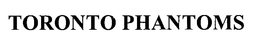 TORONTO PHANTOMS