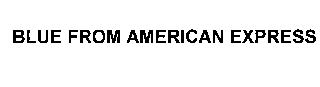 BLUE FROM AMERICAN EXPRESS
