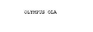 OLYMPUS OLA