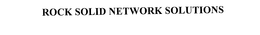 ROCK SOLID NETWORK SOLUTIONS