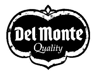 DEL MONTE QUALITY