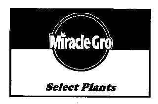 MIRACLE-GRO SELECT PLANTS