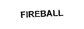 FIREBALL