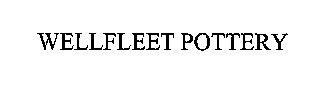 WELLFLEET POTTERY