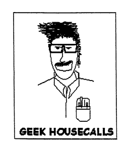 GEEK HOUSECALLS
