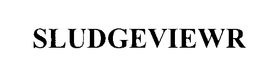 SLUDGEVIEWR