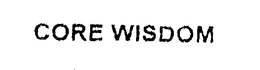 CORE WISDOM