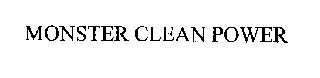 MONSTER CLEAN POWER