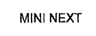 MINI NEXT