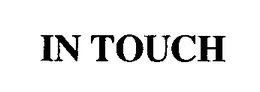 IN TOUCH