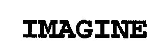 IMAGINE