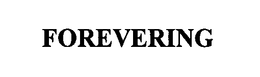 FOREVERING