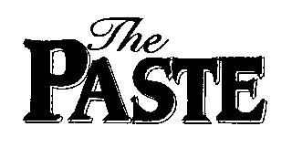 THE PASTE