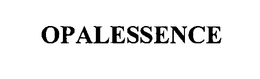 OPALESSENCE