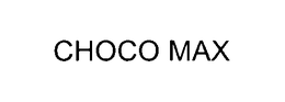 CHOCO MAX