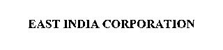 EAST INDIA CORPORATION