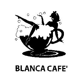 BLANCA CAFE'