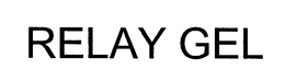 RELAY GEL