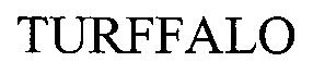 TURFFALO