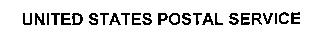 UNITED STATES POSTAL SERVICE