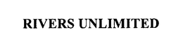RIVERS UNLIMITED