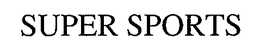 SUPER SPORTS