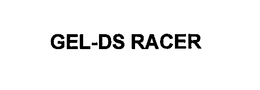 GEL-DS RACER