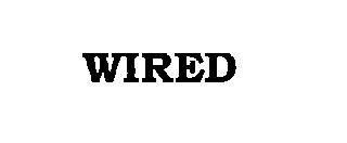 WIRED