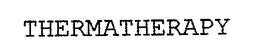 THERMATHERAPY