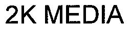 2K MEDIA