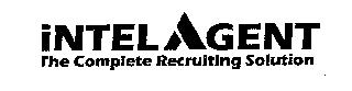 INTELAGENT THE COMPLETE RECRUITING SOLUTION