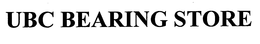 UBC BEARING STORE