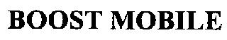 BOOST MOBILE