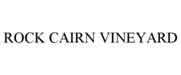 ROCK CAIRN VINEYARD
