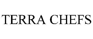 TERRA CHEFS