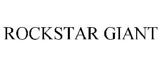 ROCKSTAR GIANT