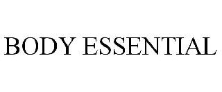 BODY ESSENTIAL