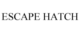 ESCAPE HATCH