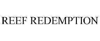REEF REDEMPTION