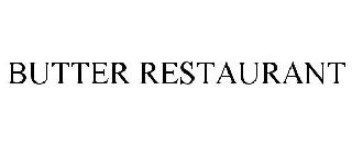 BUTTER RESTAURANT