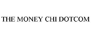 THE MONEY CHI DOTCOM