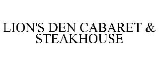 LION'S DEN CABARET & STEAKHOUSE